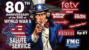 Family Entertainment Television To Commemorate 80TH Anniversary of World War II